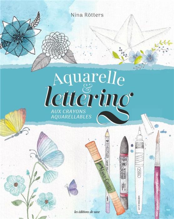 Emprunter Aquarelle & Lettering aux crayons aquarellables livre