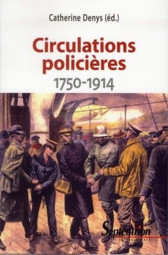 Emprunter Circulations policières (1750-1914) livre
