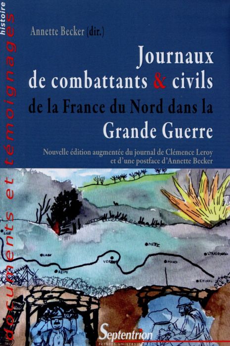 Emprunter Journaux de combattants & civils de la France du Nord dans la Grande Guerre. Nouvelle édition augmen livre