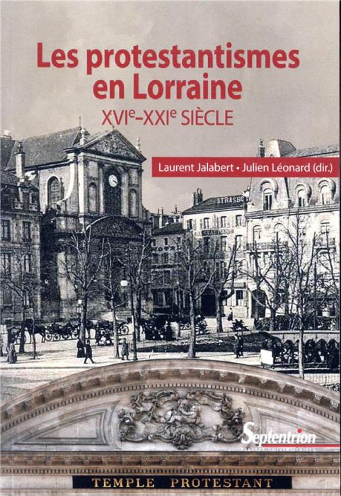 Emprunter Les protestantismes en Lorraine (XVIe-XXIe siècle) livre