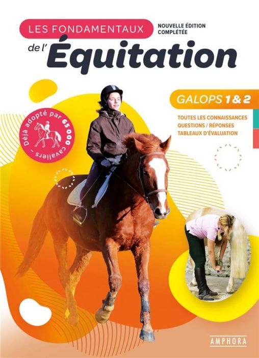 Emprunter Les fondamentaux de l'équitation Galops 1 et 2. Toutes les connaissances, Questions / Réponses, Tabl livre