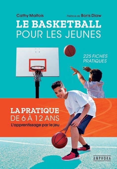 Emprunter Le basket pour les jeunes. La pratique de 6 à 18 ans livre