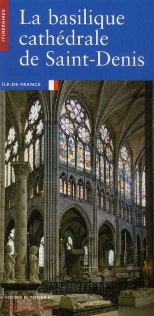 Emprunter La basilique cathédrale de Saint-Denis livre