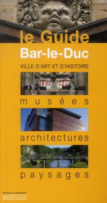 Emprunter Bar-le-Duc. Musées, architectures, paysages livre
