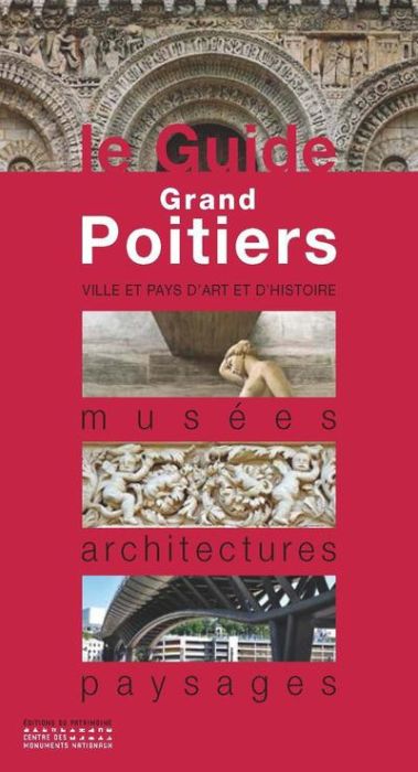 Emprunter Grand Poitiers. Musées, architectures, paysages livre