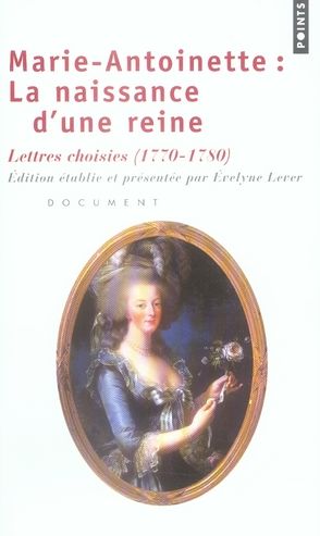 Emprunter Marie-Antoinette : la naissance d'une reine. Lettres choisies livre