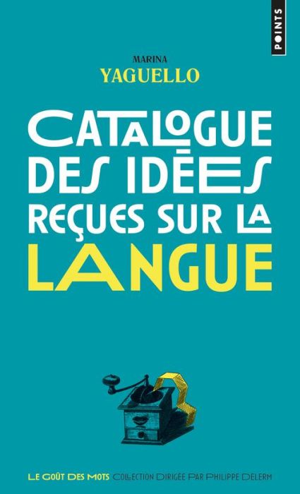 Emprunter Catalogue des idées reçues sur la langue livre
