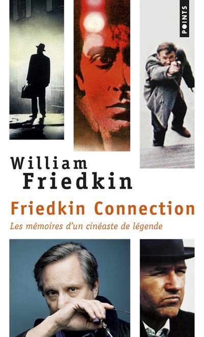 Emprunter Friedkin Connection. Les mémoires d'un cinéaste de légende livre