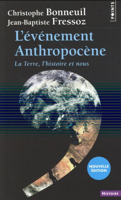 Emprunter L'évènement anthropocène. La Terre, l'histoire et nous, Edition revue et augmentée livre