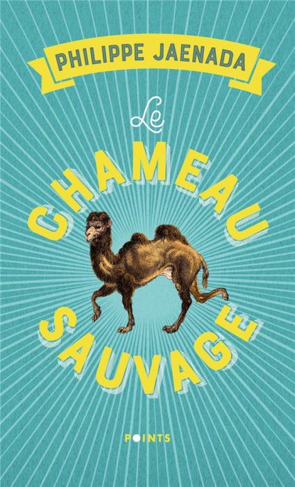 Emprunter Le Chameau sauvage ((Réédition)) livre