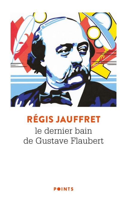 Emprunter Le dernier bain de Gustave Flaubert livre