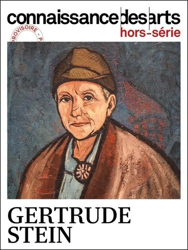 Emprunter Connaissance des arts. Hors-série N° 1041 : Gertrude Stein et Pablo Picasso. L'invention du langage livre