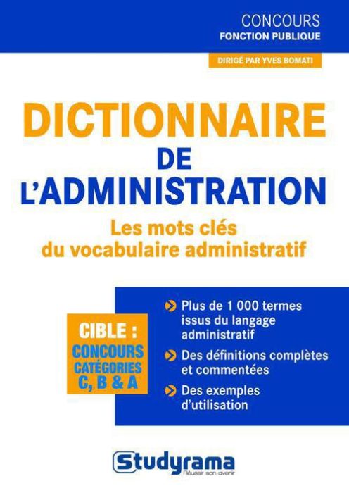 Emprunter Dictionnaire de l'administration. Les mots clés du vocabulaire administratif livre