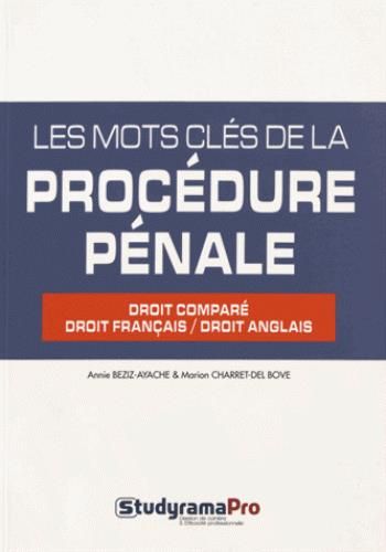 Emprunter Les mots clés de la procédure pénale. Droit comparé, droit français/droit anglais, Edition bilingue livre
