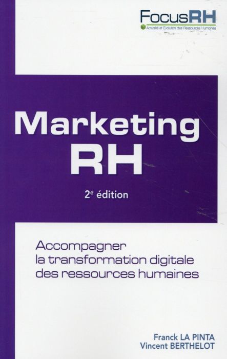 Emprunter Marketing RH. Accompagner la transformation digitale des ressources humaines, 2e édition livre