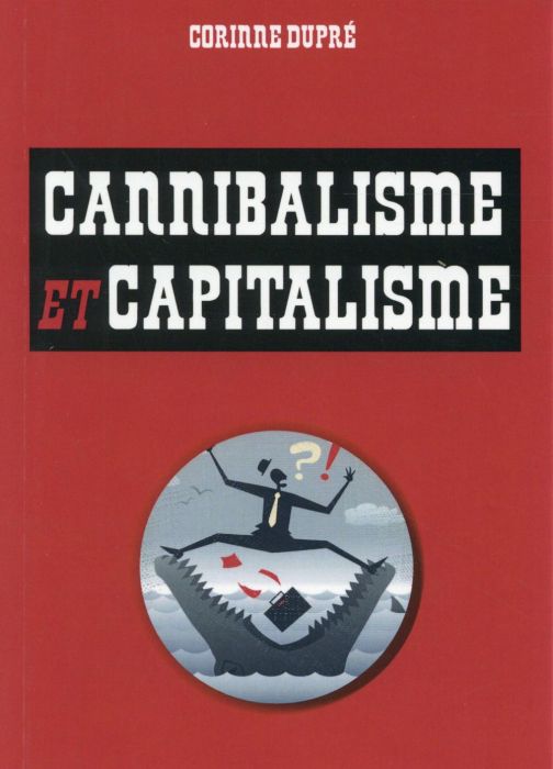 Emprunter Cannibalisme et capitalisme livre