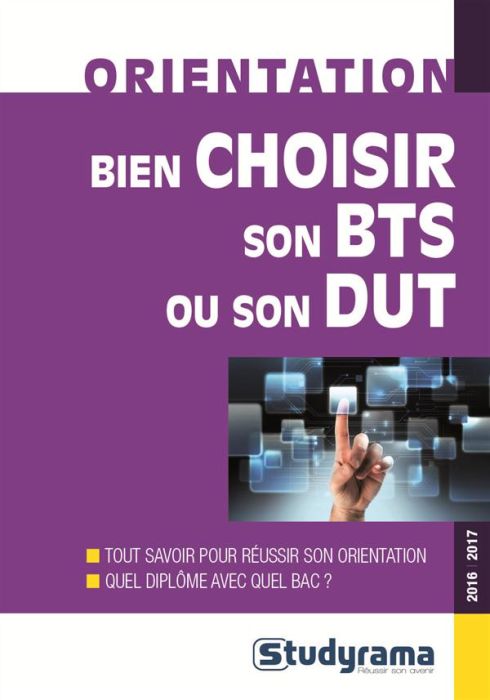 Emprunter Bien choisir son BTS ou son DUT. Edition 2016-2017 livre