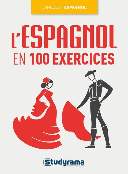 Emprunter L'espagnol en 100 exercices livre