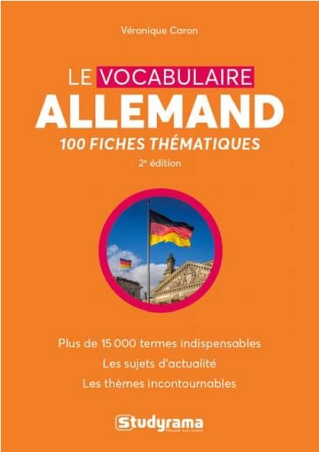 Emprunter Le vocabulaire allemand. 100 fiches thématiques, 2e édition livre