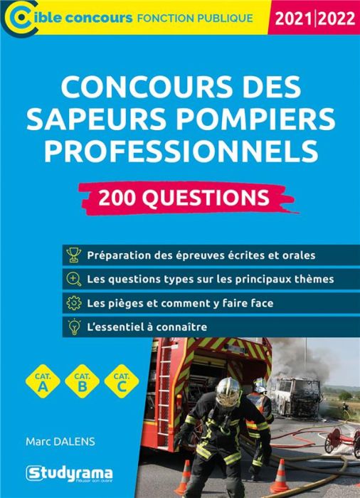 Emprunter CONCOURS DES SAPEURS POMPIERS PROFESSIONNELS - 200 QUESTIONS - 2021/2022 livre