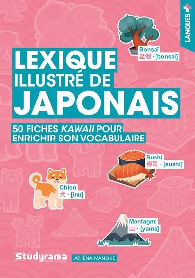Emprunter LANGUES+ - LEXIQUE ILLUSTRE DE JAPONAIS - 50 FICHES KAWAII POUR ENRICHIR SON VOCABULAIRE livre
