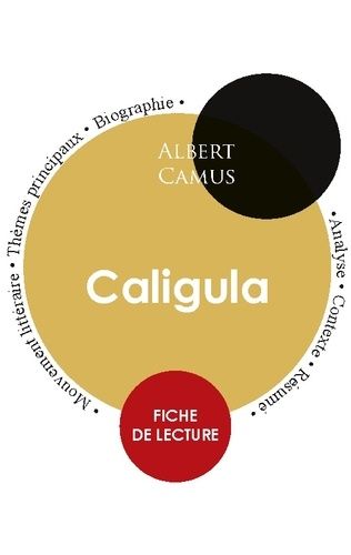 Emprunter Fiche de lecture Caligula (Étude intégrale) livre