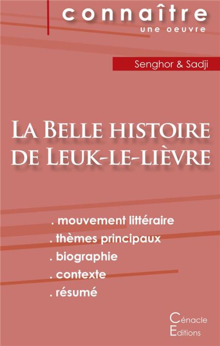 Emprunter Fiche de lecture La Belle histoire de Leuk-le-lièvre de Léopold Sédar Senghor (analyse littéraire de livre