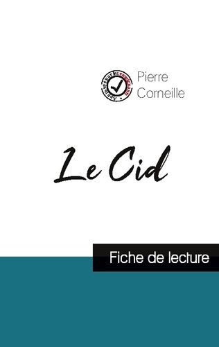 Emprunter Le Cid de Corneille (fiche de lecture et analyse complète de l'oeuvre) livre