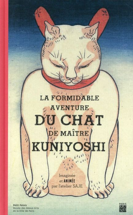 Emprunter LA FORMIDABLE AVENTURE DU CHAT DE MAITRE KUNIYOSHI livre