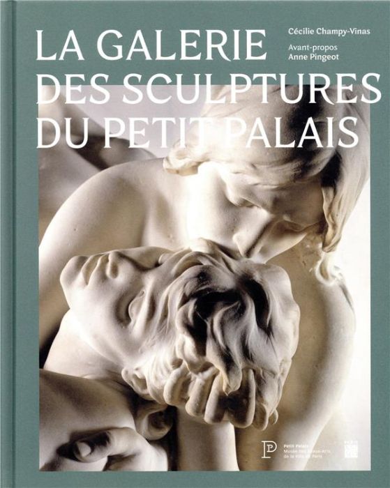 Emprunter La galerie des sculptures du Petit Palais livre