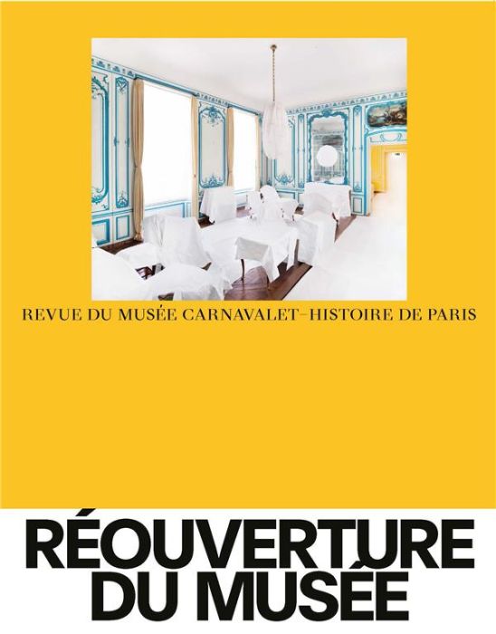 Emprunter Revue du musée Carnavalet - Histoire de Paris N° 1/2021 : Réouverture du musée livre