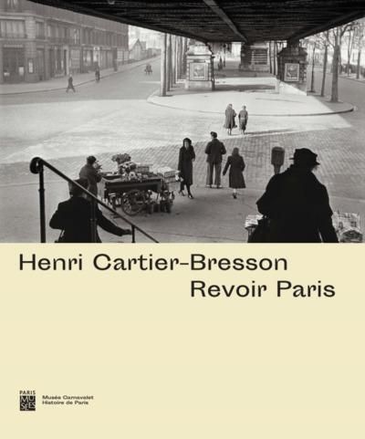 Emprunter Henri Cartier-Bresson. Revoir Paris livre