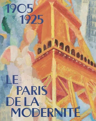 Emprunter Le Paris de la modernité. 1905-1925 livre