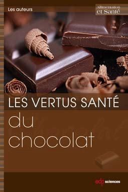 Emprunter Les vertus santé du chocolat / Vrai Faux sur cet aliment gourmand livre