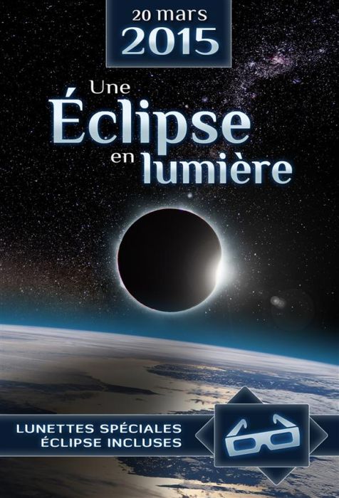 Emprunter Une Eclipse en Lumière 20 mars 2015 livre