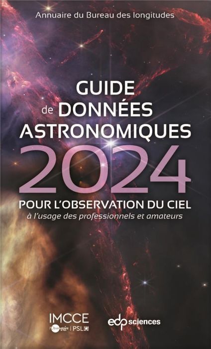 Emprunter Guide des données astronomiques 2024 pour l'observation du ciel livre