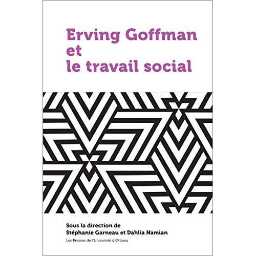 Emprunter Erving Goffman et le travail social livre
