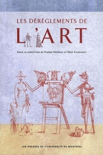 Emprunter Les dérèglements de l'art. Formes et procédures de l'illégitimité culturelle en France (1715-1914) livre