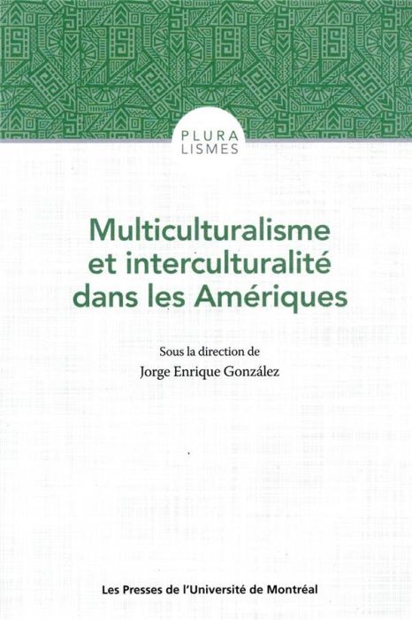 Emprunter Multiculturalisme et interculturalité dans les Amériques. Canada, Mexique, Guatemala, Colombie, Boli livre