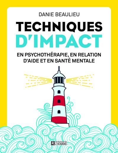 Emprunter Techniques d'impact en psychothérapie, en relation d'aide et en santé mentale livre