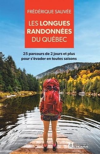 Emprunter Les longues randonnées du Québec livre