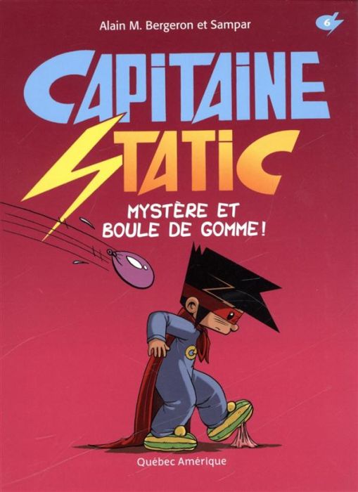 Emprunter Capitaine Static Mystère et boule de gomme ! T6 livre