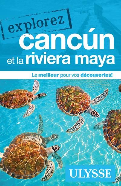 Emprunter Explorez Cancún et la riviera maya livre