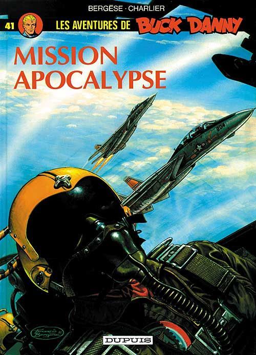 Emprunter Les aventures de Buck Danny Tome 41 : Mission apocalypse livre