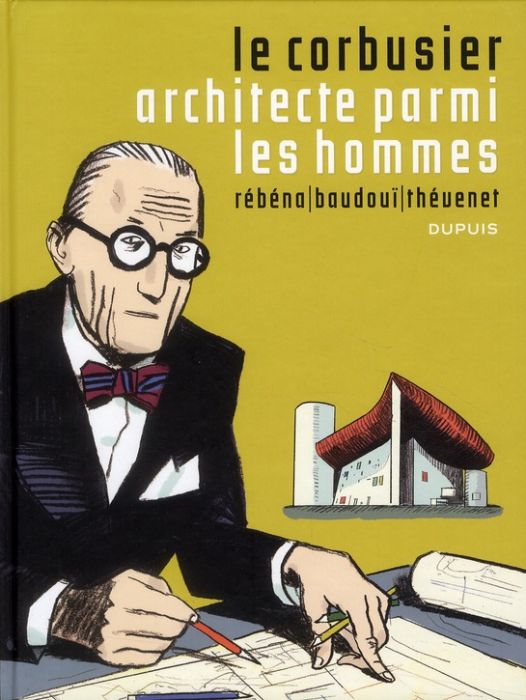Emprunter Le Corbusier, architecte parmi les hommes livre