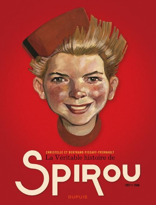 Emprunter La véritable histoire de Spirou (1937-1946) livre
