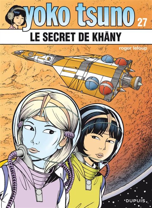 Emprunter Yoko Tsuno Tome 27 : Le secret de Khany livre
