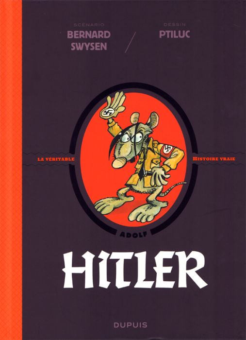 Emprunter La véritable histoire vraie : Hitler livre