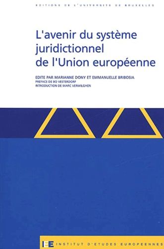 Emprunter L'avenir du système juridictionnel de l'Union européenne livre
