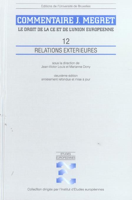 Emprunter Le droit de la CE et de l'Union européenne. Relations extérieures, 2e édition revue et augmentée livre